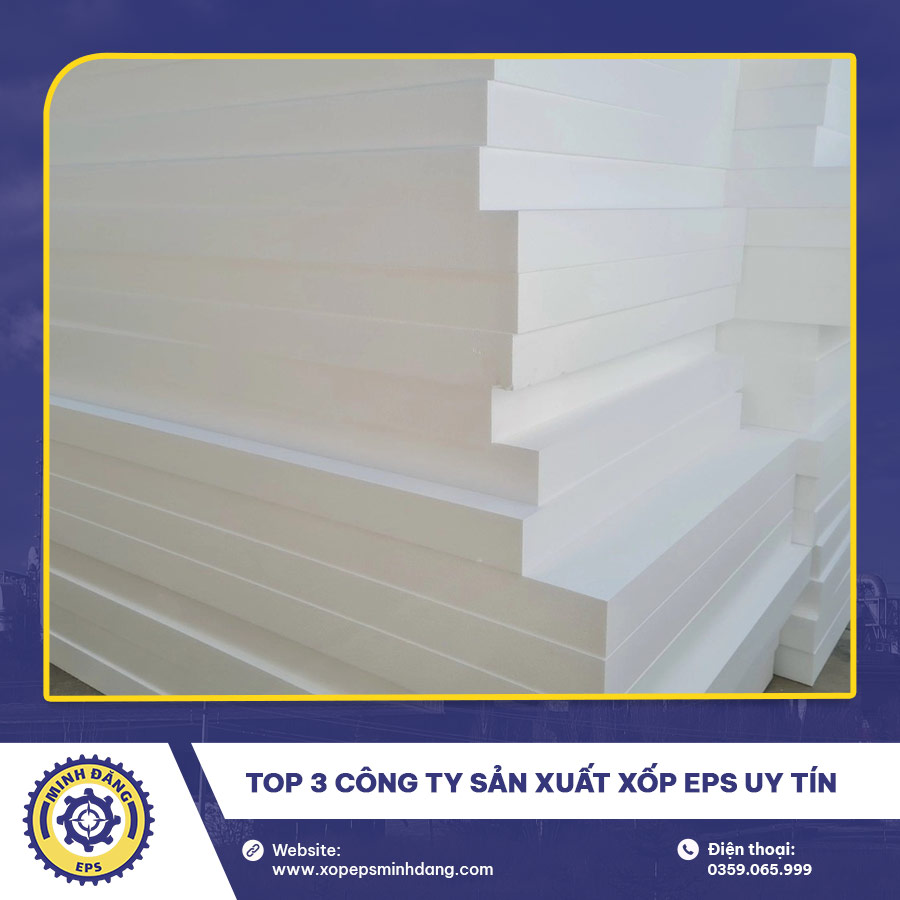top 3 công ty sản xuất xốp EPS uy tín
